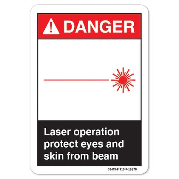 ANSI Sign, Laser Operation Protect Eyes & Skin From Beam, 14in X 10in Alum, 14" W, 10" H, Landscape